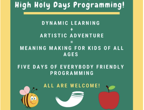 Got Kids? Don’t Miss Our Family Friendly High Holy Days!