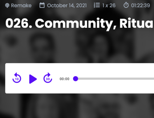 NEW PODCAST EPISODE: Community, Ritual, and Creativity