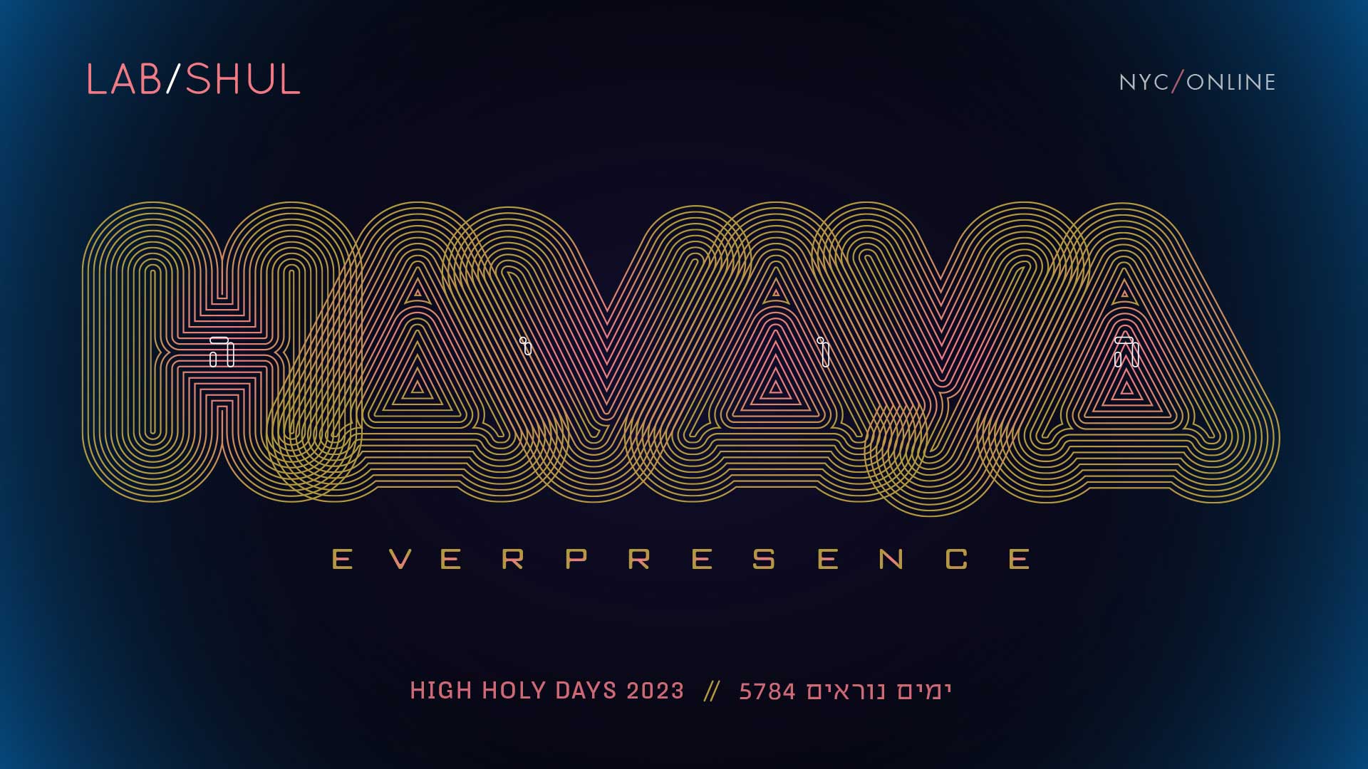 Havaya/Everpresence High Holy Days 5784