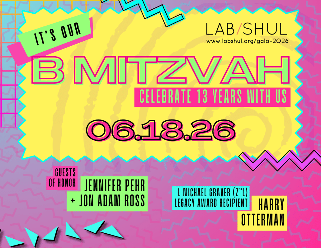 It's our B Mitzvah! Lab/Shul Gal - June 18, 2026 - Click here to register.
